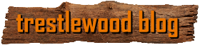 Trestlewood Blog